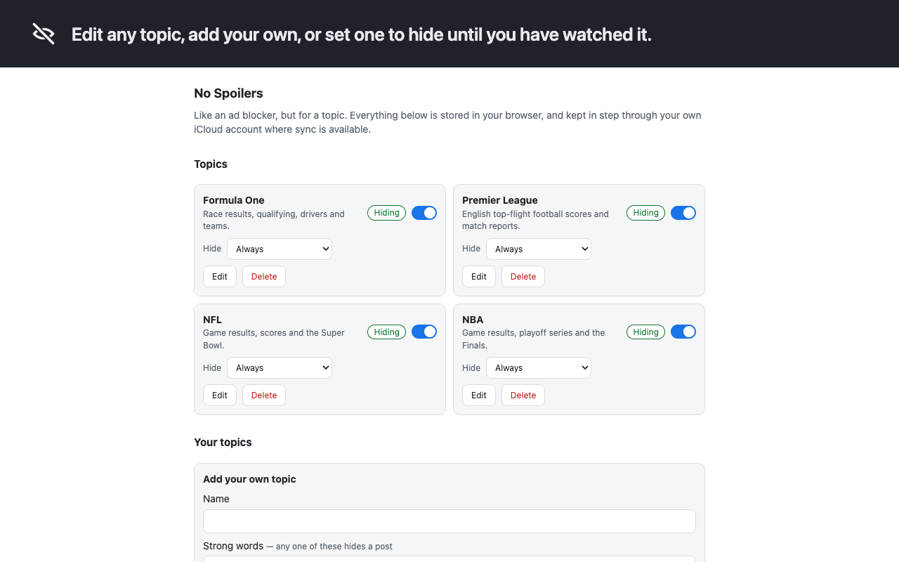 The No Spoilers options page listing four topics, Formula One, Premier League, NFL and NBA, each switched on with Edit and Delete buttons and a Hide setting, above a form for adding your own topic.